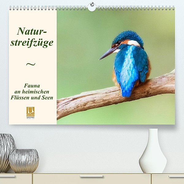 Naturstreifzüge. Fauna an heimischen Flüssen und Seen (Premium, hochwertiger DIN A2 Wandkalender 2023, Kunstdruck in Hoc, Daniela Beyer (Moqui)