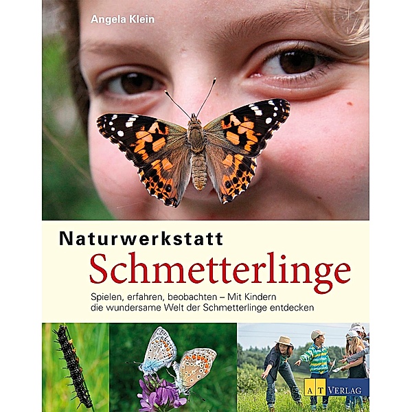 Naturwerkstatt Schmetterlinge, Angela Klein