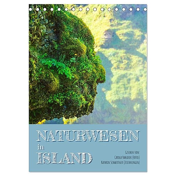 Naturwesen in Island (Tischkalender 2024 DIN A5 hoch), CALVENDO Monatskalender, Carola Vahldiek und Kathrin Schwertner