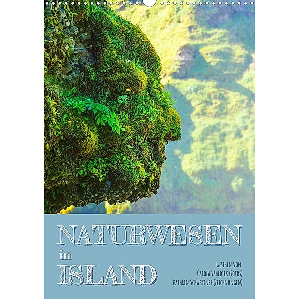 Naturwesen in Island (Wandkalender 2023 DIN A3 hoch), Carola Vahldiek und Kathrin Schwertner