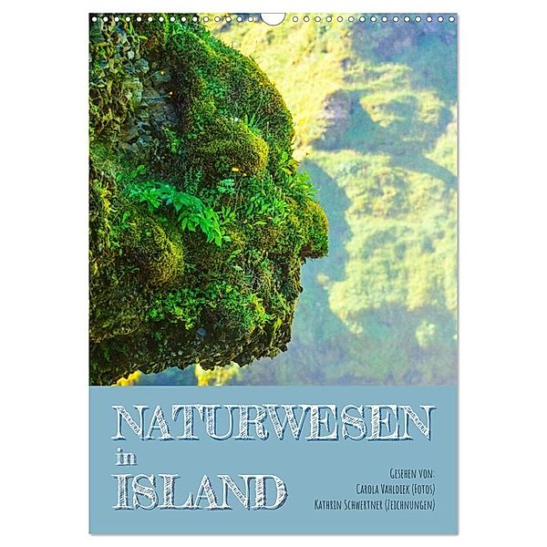 Naturwesen in Island (Wandkalender 2024 DIN A3 hoch), CALVENDO Monatskalender, Carola Vahldiek und Kathrin Schwertner