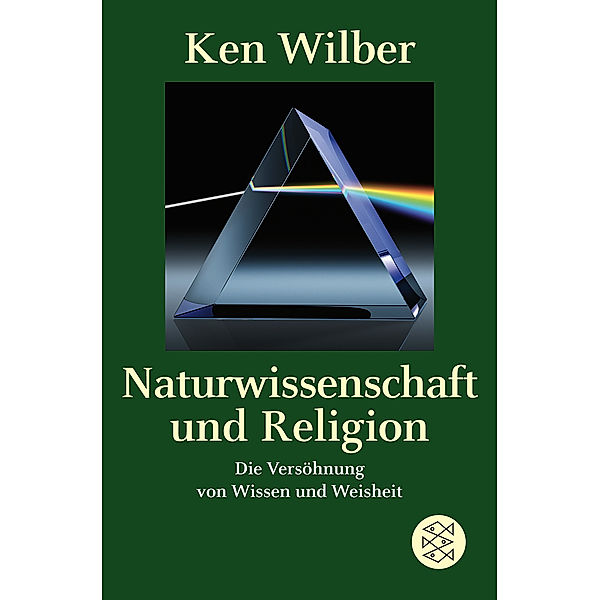 Naturwissenschaft und Religion, Ken Wilber