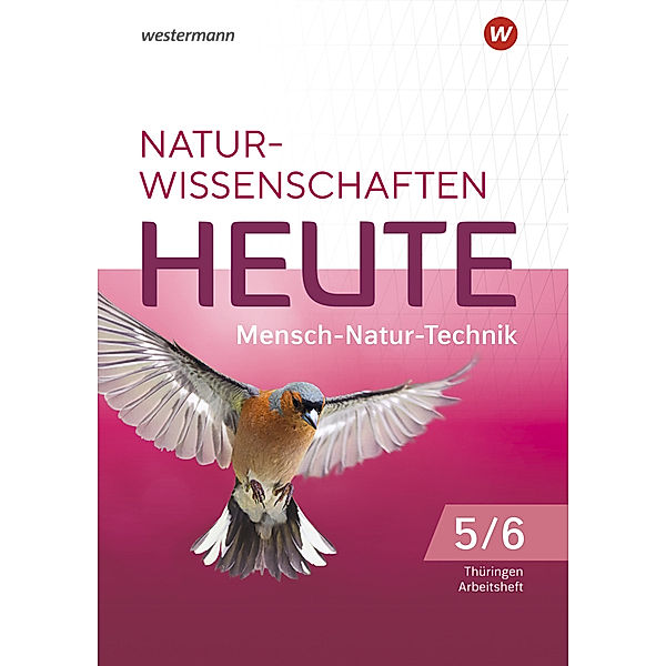 Naturwissenschaften Heute - Mensch-Natur-Technik -Ausgabe 2022 für Gymnasien in Thüringen