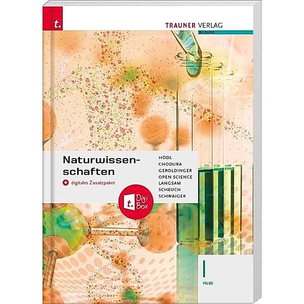 Naturwissenschaften I HLW + digitales Zusatzpaket, Erika Hödl, Dietmar Chodura, Helmut Franz Geroldinger, Franz Langsam, Martin Scheuch, Barbara Schwaiger