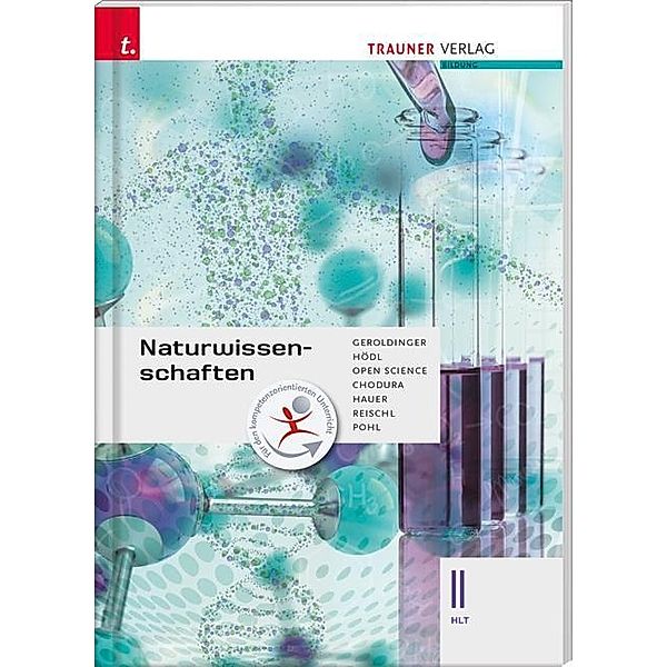 Naturwissenschaften II HLT, Helmut Franz Geroldinger, Erika Hödl, Dietmar Chodura, Birgit Hauer, Anita Reischl, Sabine Pohl, Open Science