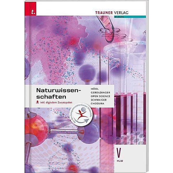 Naturwissenschaften V HLW, inkl. digitalem Zusatzpaket, Erika Hödl, Helmut Franz Geroldinger, Barbara Schwaiger