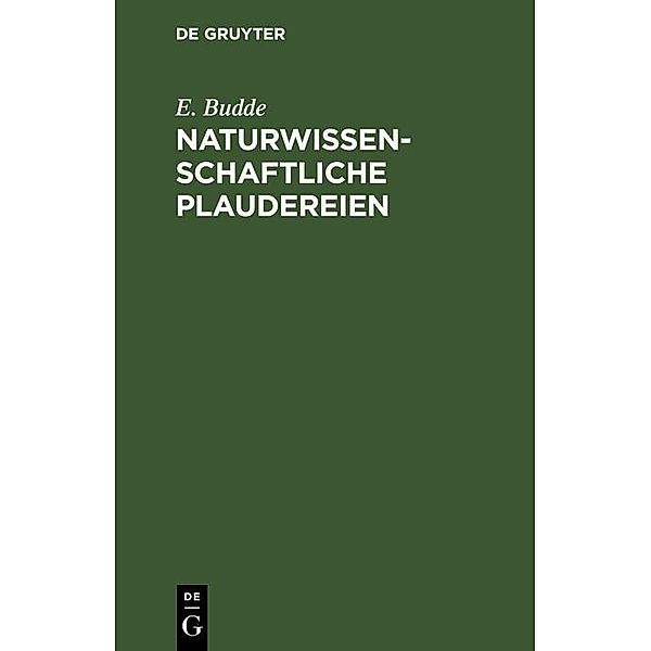 Naturwissenschaftliche Plaudereien, E. Budde