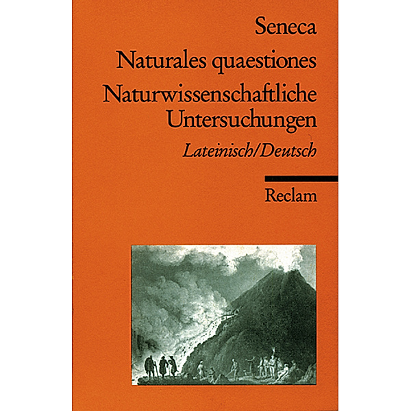 Naturwissenschaftliche Untersuchungen. Naturales quaestiones, der Jüngere Seneca