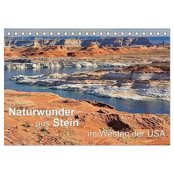 Naturwunder aus Stein im Westen der USA (Tischkalender 2025 DIN A5 quer), CALVENDO Monatskalender, Calvendo, Dieter Wilczek