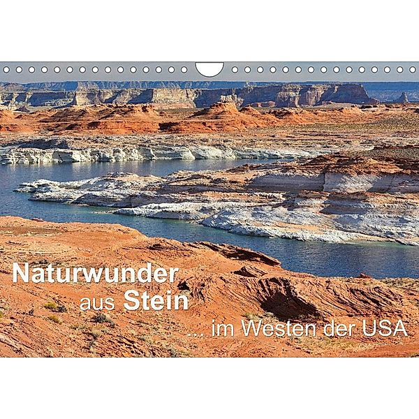 Naturwunder aus Stein im Westen der USA (Wandkalender 2023 DIN A4 quer), Dieter Wilczek
