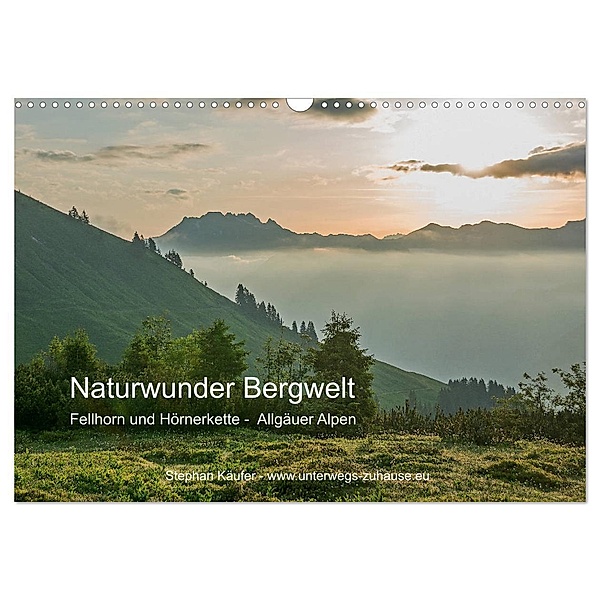 Naturwunder Bergwelt Fellhorn und Hörnergruppe (Wandkalender 2024 DIN A3 quer), CALVENDO Monatskalender, Stephan Käufer