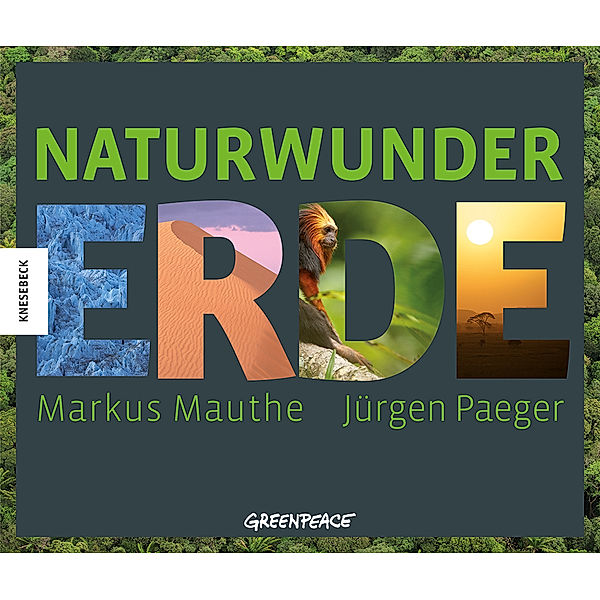 Naturwunder Erde, Markus Mauthe, Jürgen Paeger