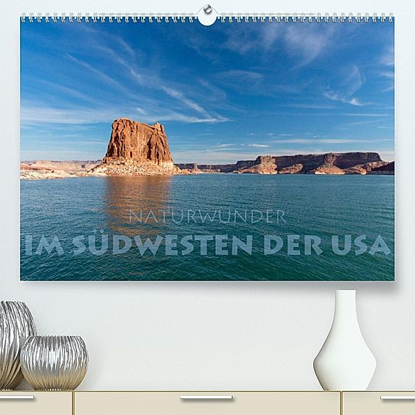 Naturwunder im Südwesten der USA (Premium, hochwertiger DIN A2 Wandkalender 2023, Kunstdruck in Hochglanz), Stephan Peyer