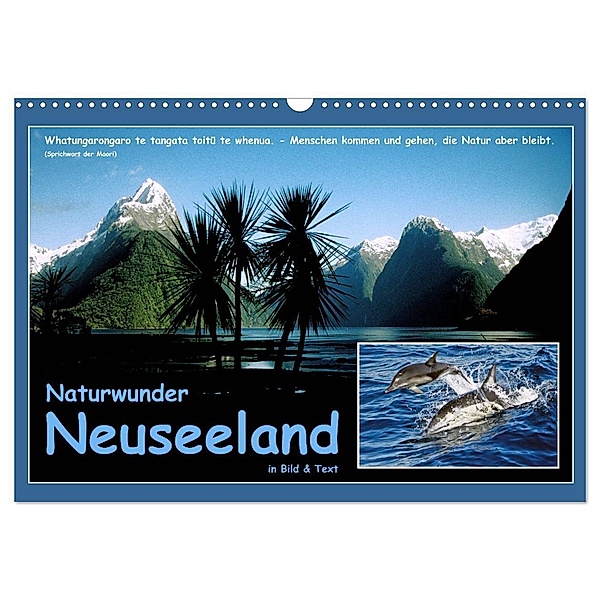 Naturwunder Neuseeland - in Bild und Text (Wandkalender 2024 DIN A3 quer), CALVENDO Monatskalender, Ferry Böhme