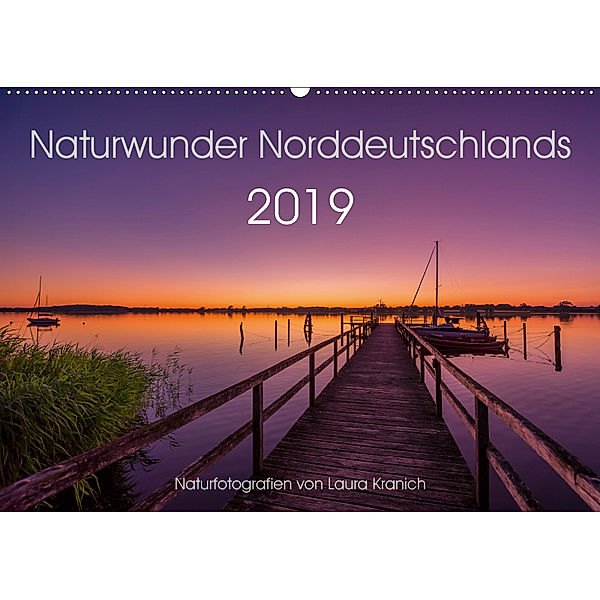 Naturwunder Norddeutschlands (Wandkalender 2019 DIN A2 quer), Laura Kranich