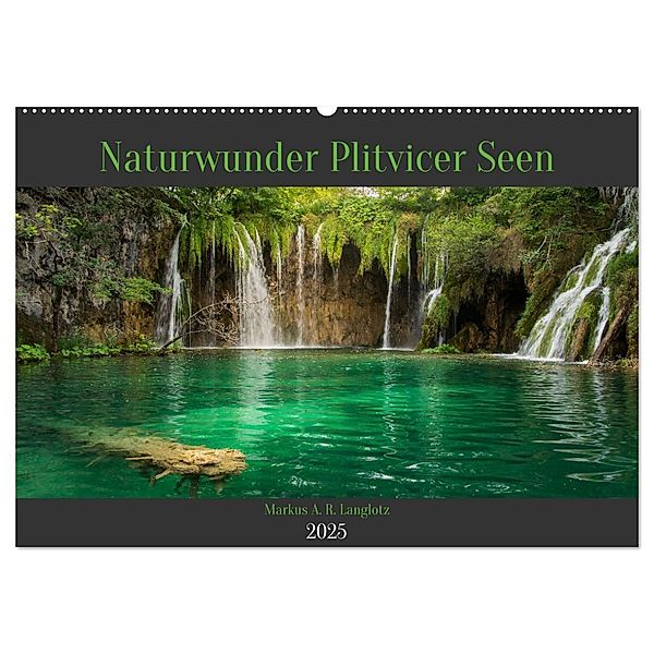 Naturwunder Plitvicer Seen (Wandkalender 2025 DIN A2 quer), CALVENDO Monatskalender, Calvendo, Markus A. R. Langlotz