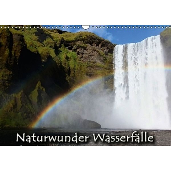 Naturwunder Wasserfälle (Wandkalender 2016 DIN A3 quer), Christina Hein