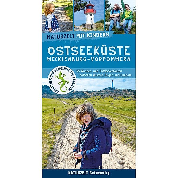 Naturzeit mit Kindern: Ostseeküste Mecklenburg-Vorpommern, Lena Marie Hahn, Stefanie Holtkamp