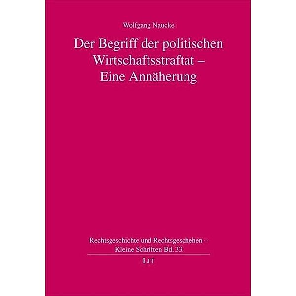 Naucke, W: Begriff der politischen Wirtschaftsstraftat, Wolfgang Naucke