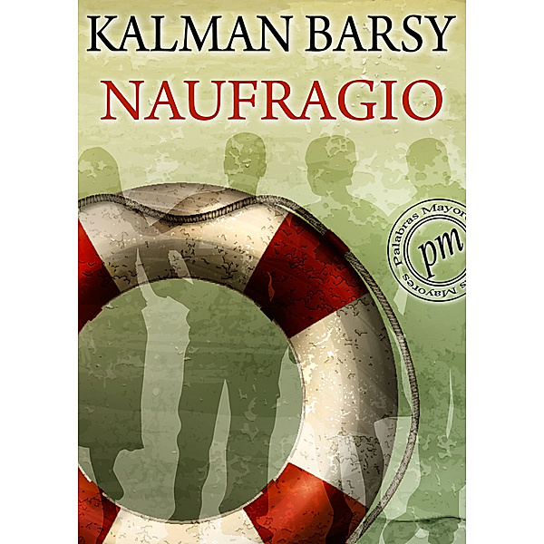Naufragio, Kalman Barsy