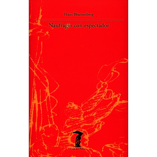 Naufragio con espectador / La balsa de la Medusa Bd.71, Hans Blumenberg