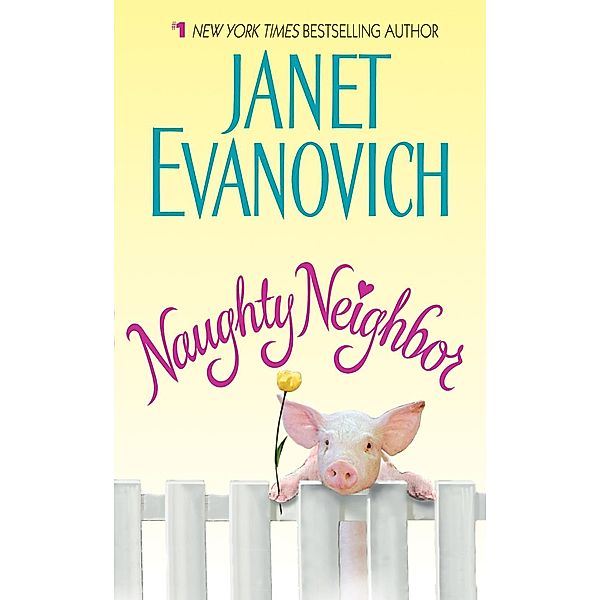 Naughty Neighbor, Janet Evanovich