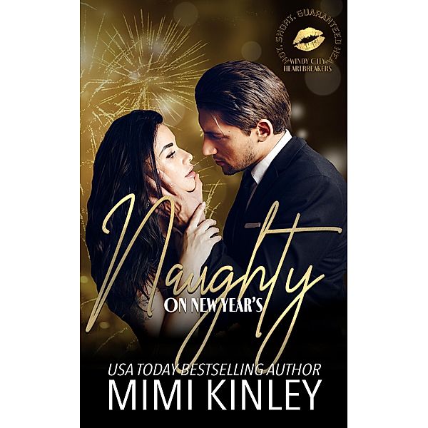 Naughty On New Year's (Windy City Heartbreakers) / Windy City Heartbreakers, Mimi Kinley