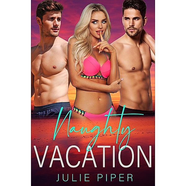 Naughty Vacation, Julie Piper