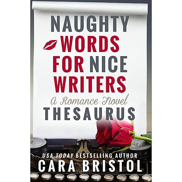 Naughty Words for Nice Writers, Cara Bristol