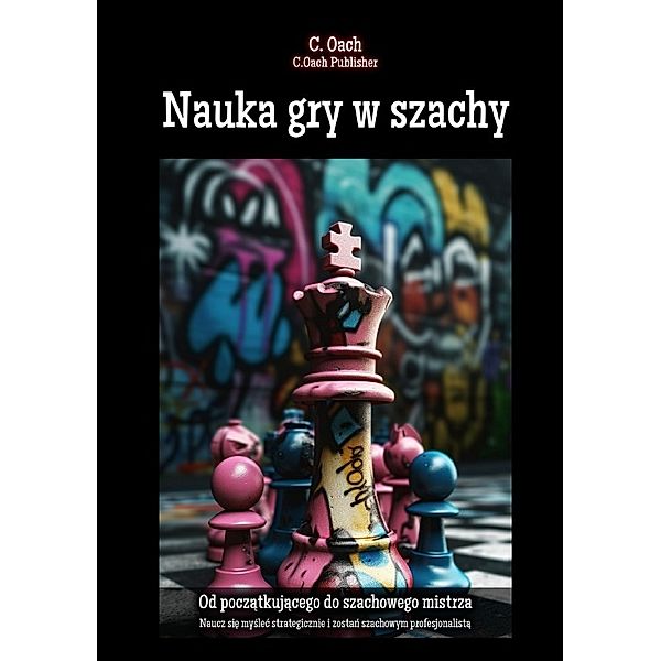 Nauka gry w szachy, C. Oach