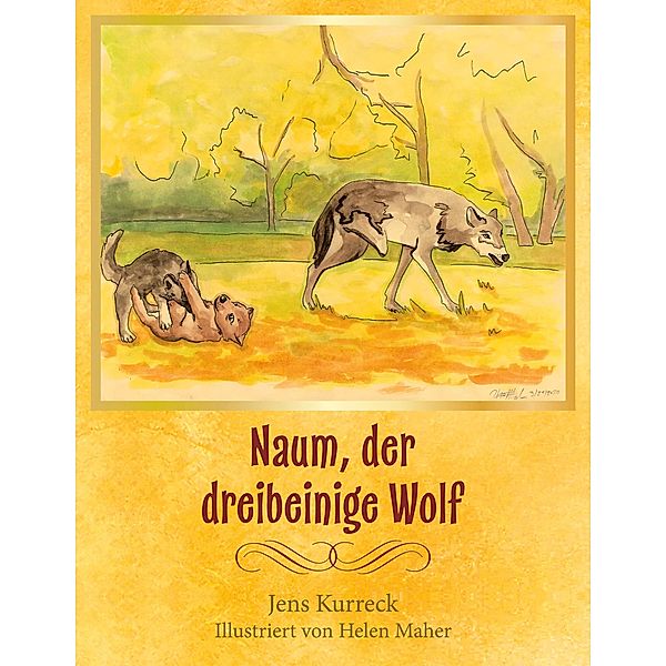 Naum, der dreibeinige Wolf, Jens Kurreck