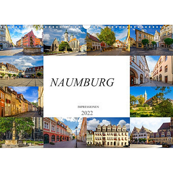 Naumburg Impressionen (Wandkalender 2022 DIN A3 quer), Dirk Meutzner