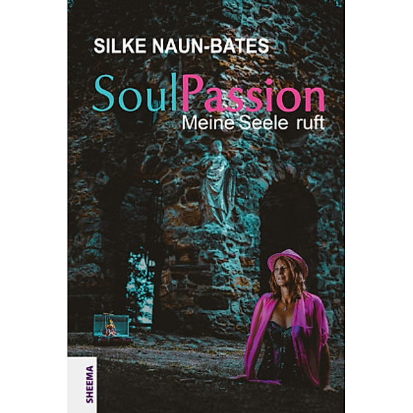 Naun-Bates, S: SoulPassion, Silke Naun-Bates