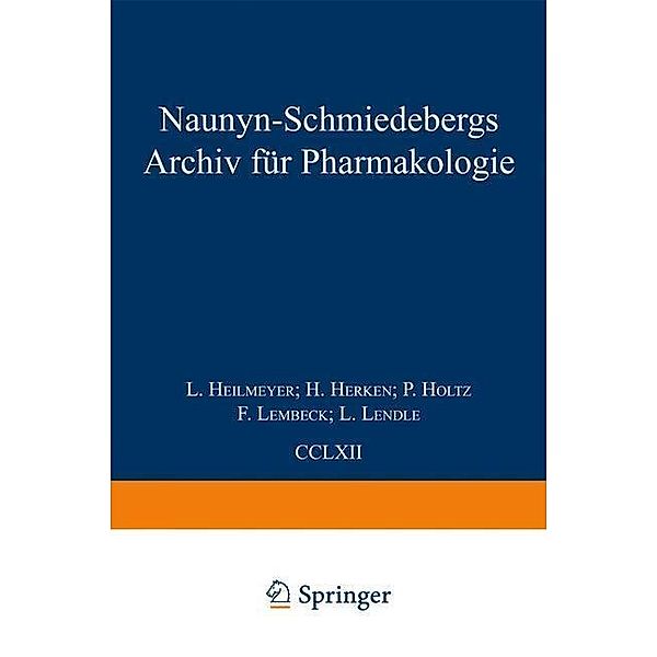 Naunyn Schmiedebergs Archiv für Pharmakologie, E. Habermann, H. Herken, P. Holtz, F. Lembeck, U. Trendelenburg, L. Heilmeyer, L. Lendle