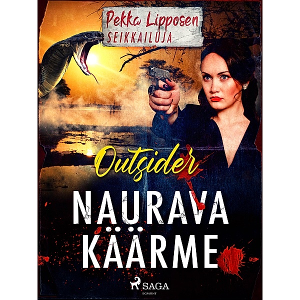 Naurava käärme / Pekka Lipposen seikkailuja, Outsider