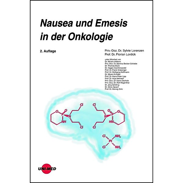 Nausea und Emesis in der Onkologie / UNI-MED Science, Sylvie Lorenzen, Florian Lordick