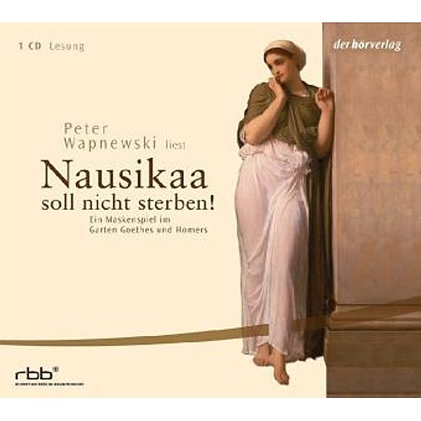Nausikaa soll nicht sterben!, Audio-CD, Peter Wapnewski
