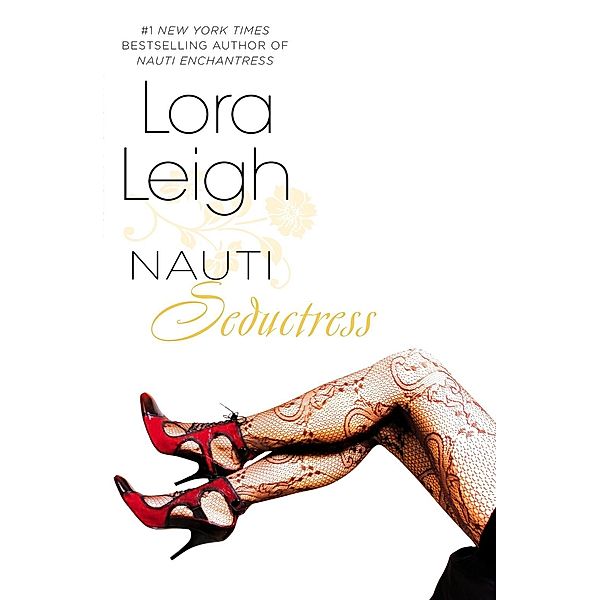 Nauti Seductress / Nauti Girls Bd.3, Lora Leigh