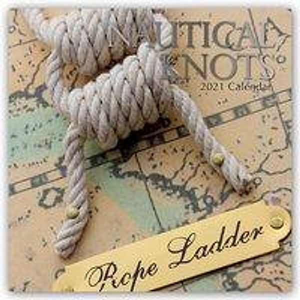 Nautical Knots - Seeknoten 2021 - 16-Monatskalender, Nautical Knots 2021 - Rope Ladder