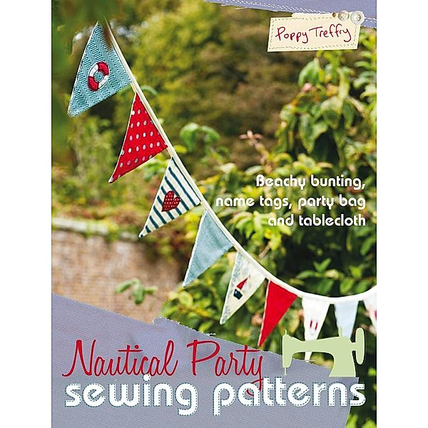 Nautical Party Sewing Patterns / David & Charles, Poppy Treffry