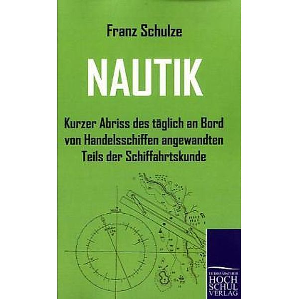 Nautik, Franz Schulze