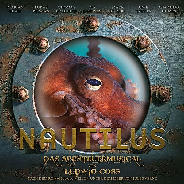 Nautilus-Das Abenteuermusical, Thomas Borchert, Pia Douwes, Ana Milva Gomes