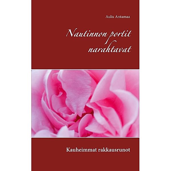 Nautinnon portit narahtavat, Aulis Antamaa