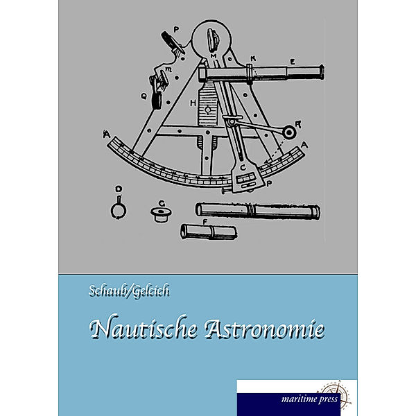 Nautische Astronomie, F. Schaub, Eugen Gelcich