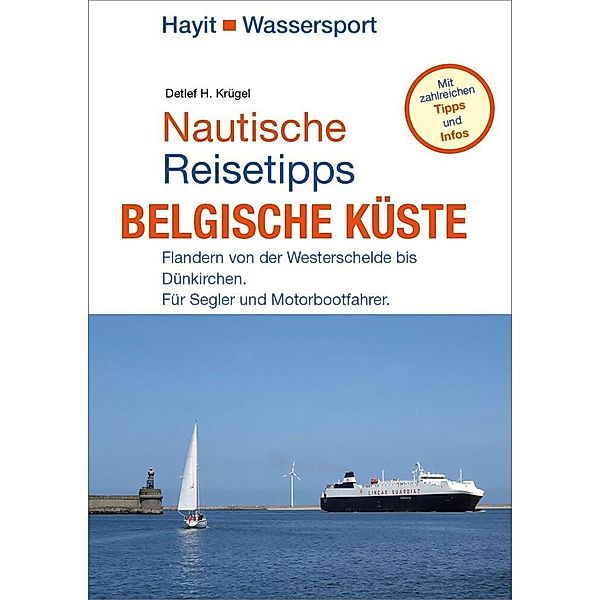 Nautische Reisetipps Belgische Küste, Detlef H. Krügel