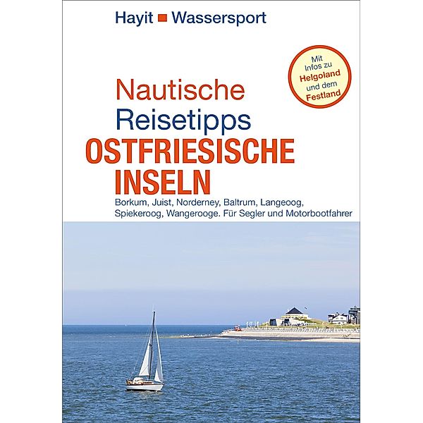 Nautische Reisetipps Ostfriesische Inseln, Ertay Marc Hayit