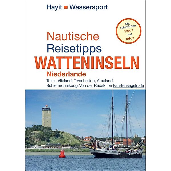 Nautische Reisetipps Watteninseln Niederlande, Ertay Hayit