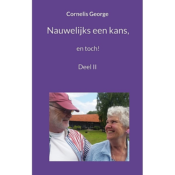 Nauwelijks een kans / Nauwelijks een kans Bd.2, Cornelis George
