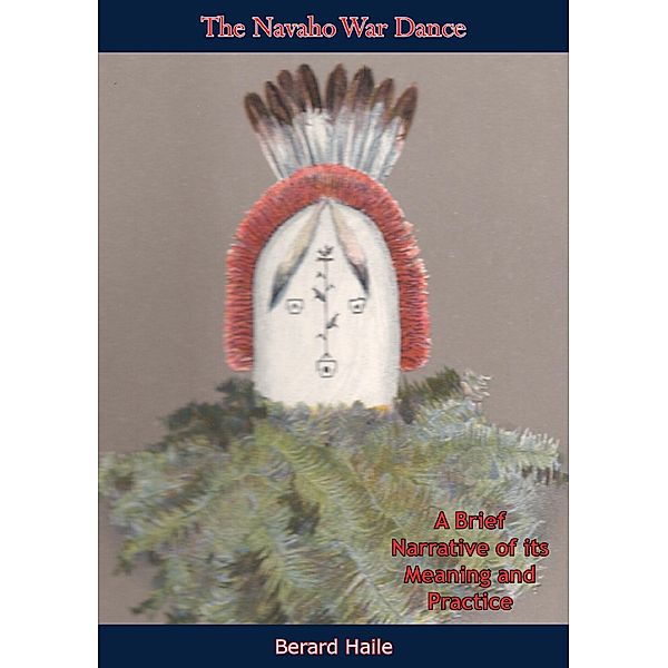 Navaho War Dance / Barakaldo Books, Berard Haile