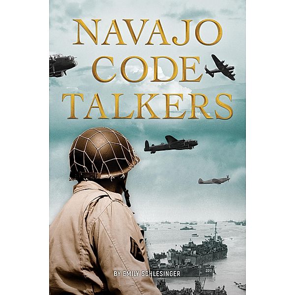 Navajo Code Talkers, Schlesinger Emily Schlesinger